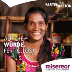 Bild einer Frau mit dem Slogan der Misereor Fastenaktion