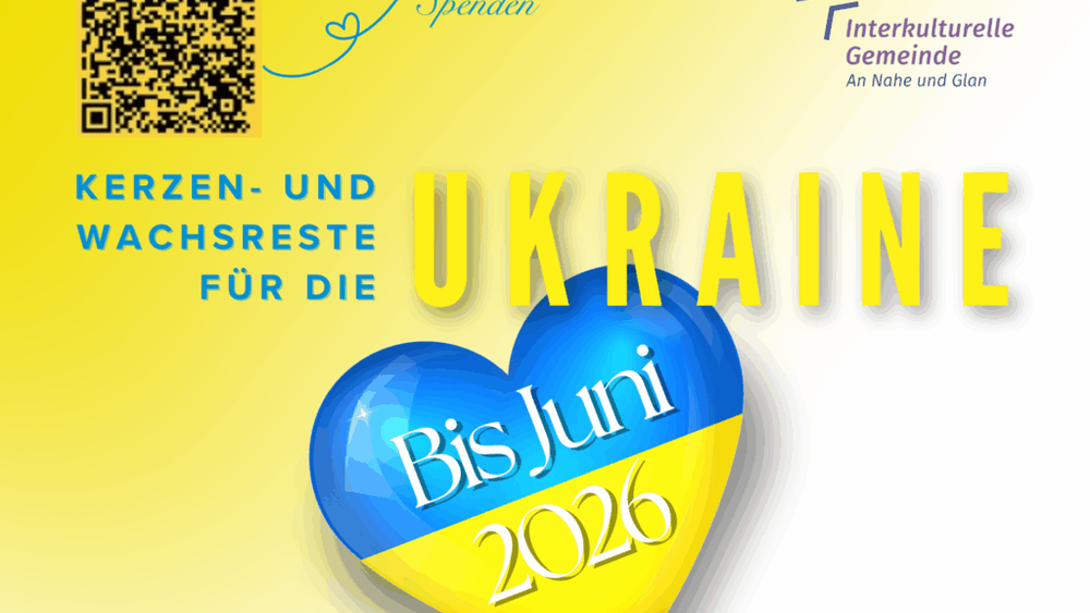 Das Bild zeigt das Werbeplakat für die Sammelaktion von Kerzen- und Wachsresten für die Ukraine durch die Interkulturelle Gemeinde an Nahe und Glan.
